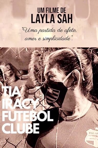 Tia Iracy Futebol Clube poster