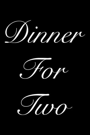 Dinner For Two poster