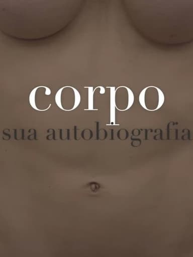 Body: Its Autobiography poster