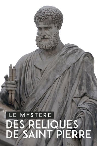 Le mystère des reliques de saint Pierre poster