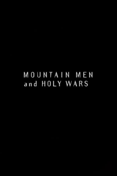 Mountain Men and Holy Wars poster