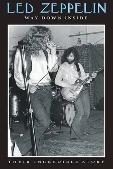 Led Zeppelin: Way Down Inside poster
