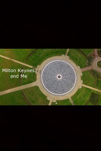 Milton Keynes and Me poster