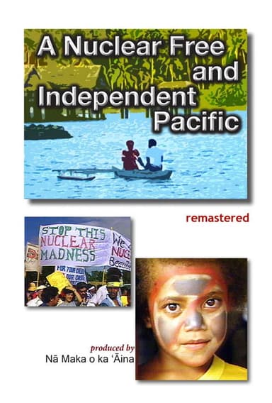A Nuclear Free and Independent Pacific poster