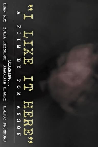 "I Like It Here" poster