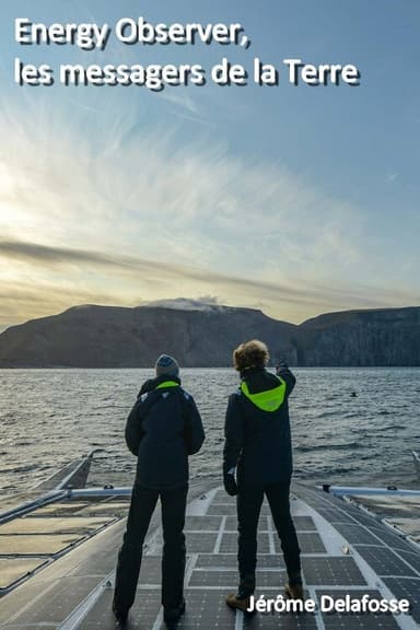 Energy Observer, les messagers de la Terre poster