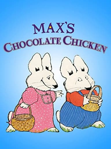 Max's Chocolate Chicken poster