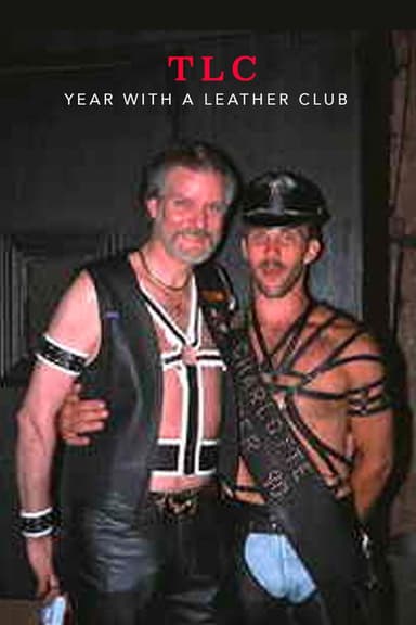 TLC: Year with a Leather Club poster