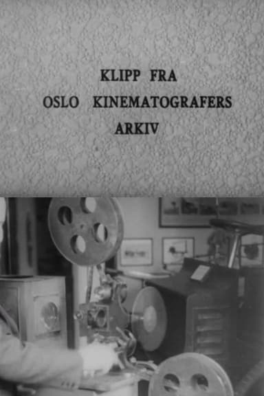 Oslofilm: Klipp fra Oslo Kinematografers arkiv poster