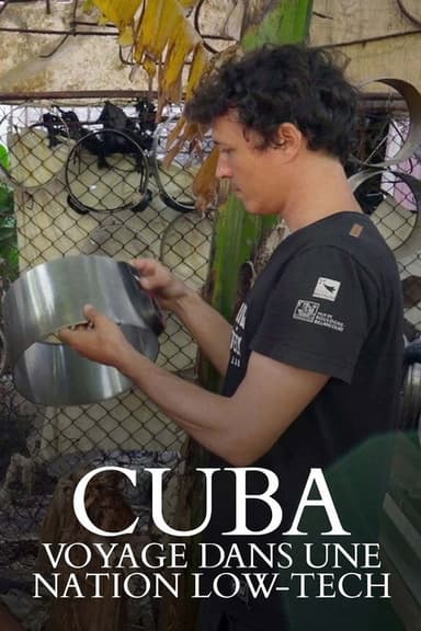 Cuba, voyage dans une nation low-tech poster