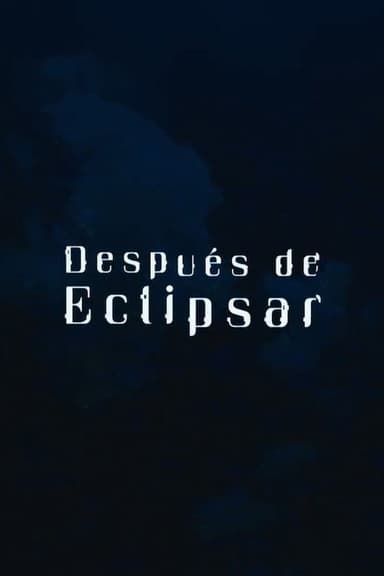 Después de eclipsar poster