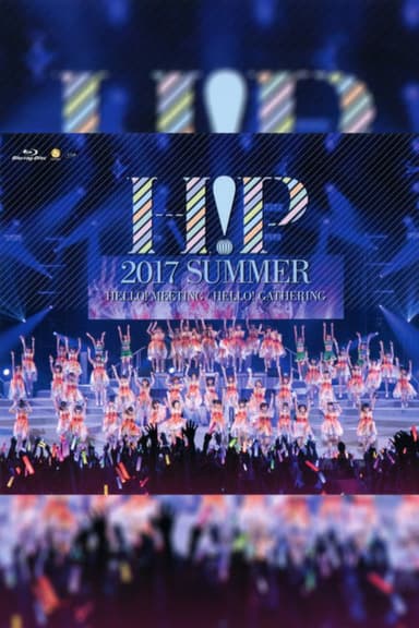 Hello! Project 2017 Summer ~HELLO! GATHERING~ poster