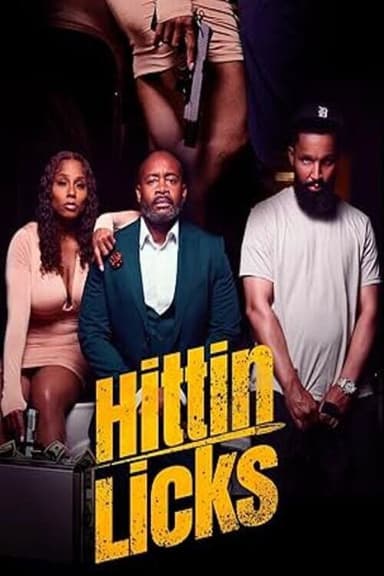 Hittin Licks poster