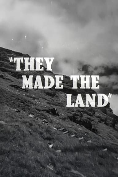 They Made the Land poster
