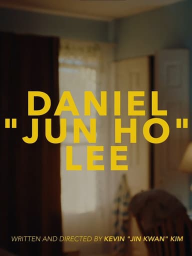 Daniel “Jun Ho” Lee poster