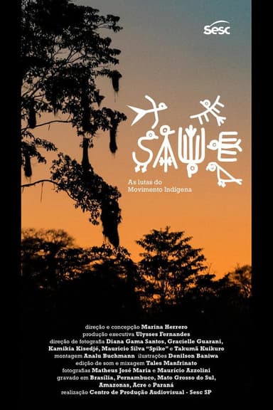 Sawe: As Lutas do Movimento Indígena poster
