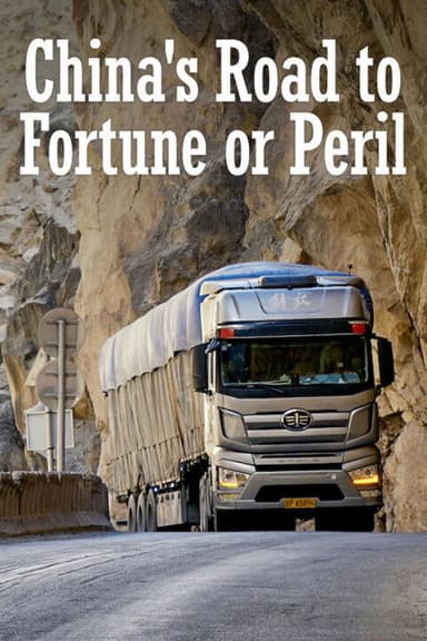 China's Road to Fortune or Peril poster