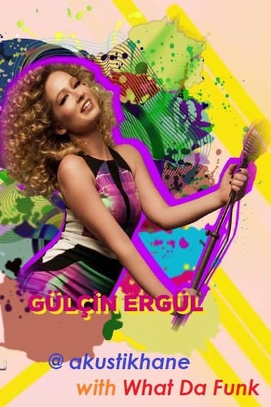 Gulcin Ergul & What Da Funk Live On Akustikhane poster