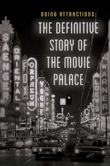 Going Attractions: The Definitive Story of the Movie Palace poster