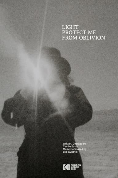 Light Protect Me From Oblivion poster