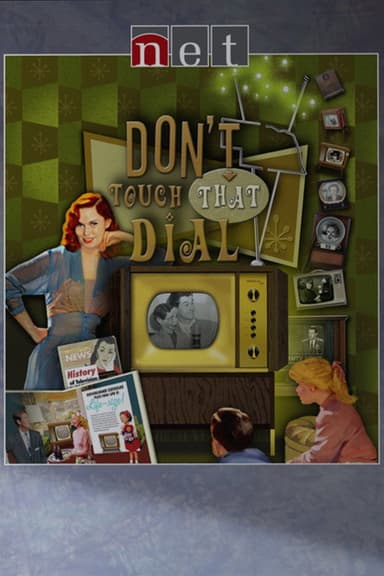 Don't Touch That Dial poster
