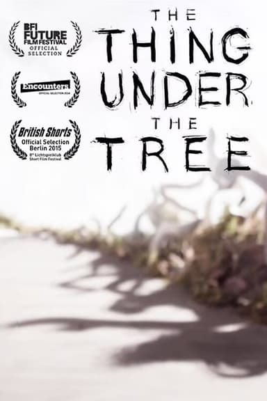 The Thing Under the Tree poster