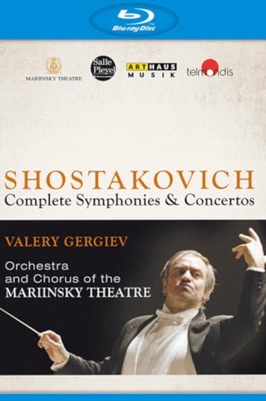 Dmitri Shostakovich - Complete Symphonies & Concertos (Valery Gergiev, Mariinsky Orchestra) poster