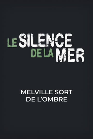 Melville Steps Out of the Shadows poster