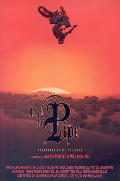 On The Pipe poster