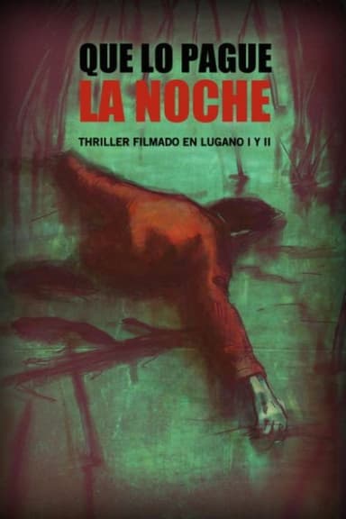 Que lo pague la noche poster