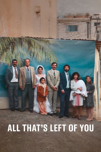 All That's Left of You poster