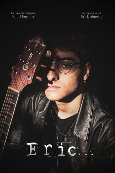 Eric... poster