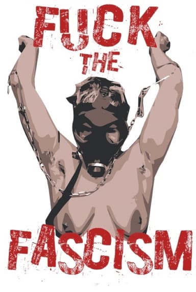 Fuck the Fascism poster