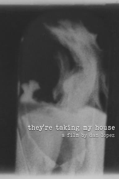 they're taking my house poster