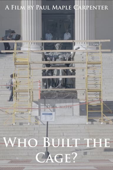 Who Built the Cage? poster