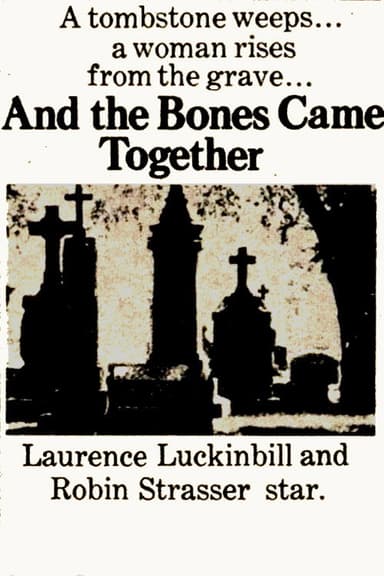 And the Bones Came Together poster