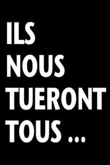 They Will Kill Us All poster