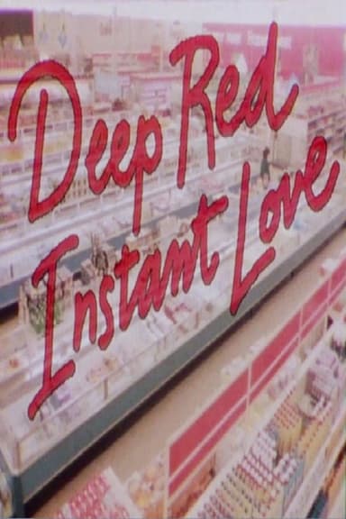Deep Red Instant Love poster