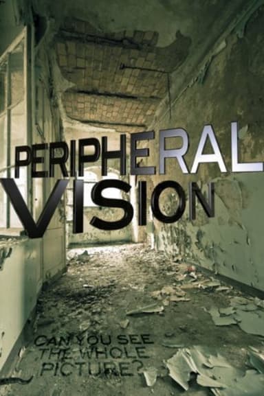 Peripheral Vision poster