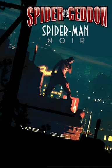 Spider-Geddon: Spider-Man Noir poster