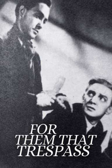 For Them That Trespass poster