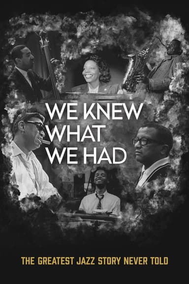 We Knew What We Had poster