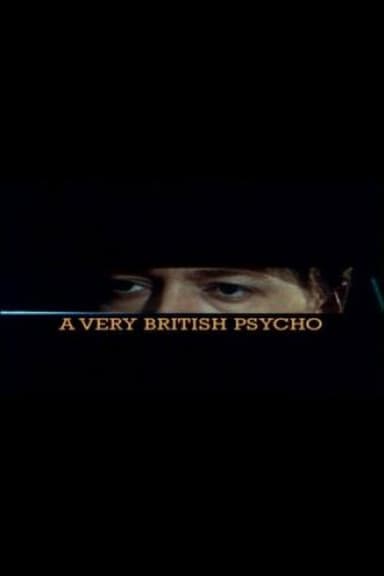 A Very British Psycho poster