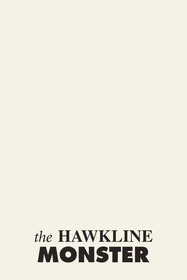 The Hawkline Monster poster