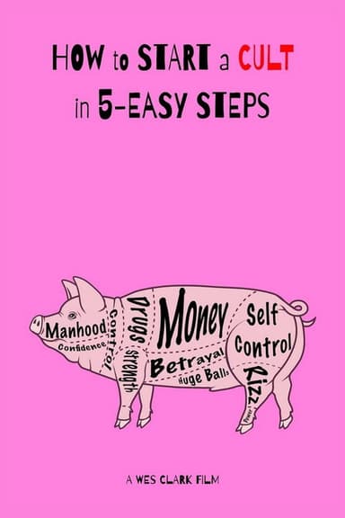 How to Start a Cult in 5-Easy Steps poster
