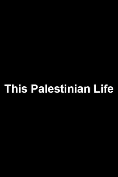 This Palestinian Life poster