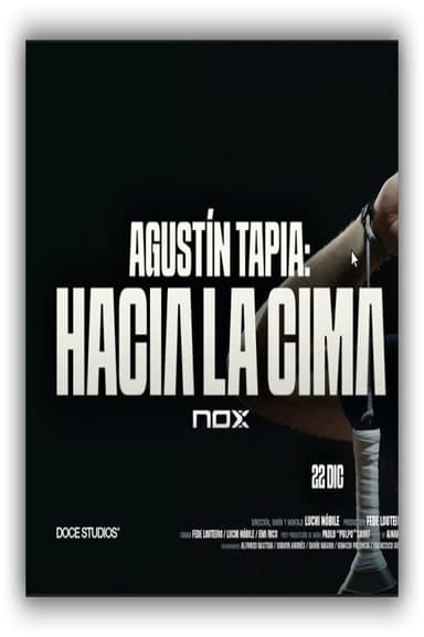 Agustín Tapia: Hacia La Cima poster