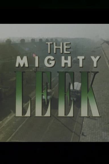 The Mighty Leek poster
