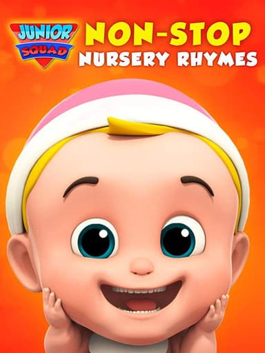 Junior Squad Non-Stop Nursery Rhymes poster