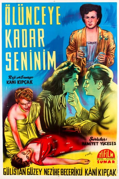Ölünceye Kadar Seninim poster